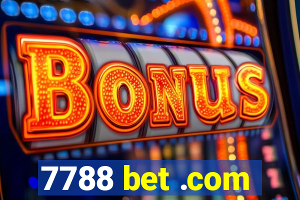 7788 bet .com
